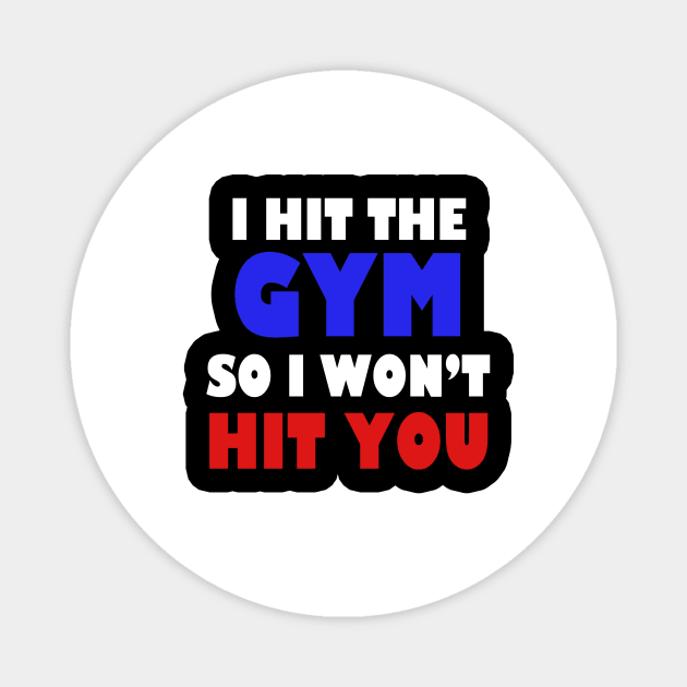 I HIT THE GYM  / Funny / BOXING / Weight Lifting / Birthday / Magnet by PRINT-LAND